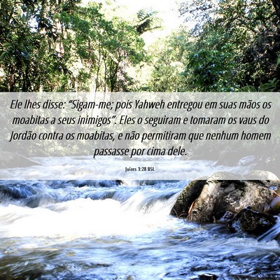 Picture 06 - Juízes 3:28 BSL - Ele lhes disse: “Sigam-me; pois Yahweh entregou - Bible Verse Picture