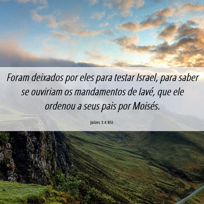 Picture 06 - Juízes 3:4 BSL - Foram deixados por eles para testar Israel, para - Bible Verse Picture