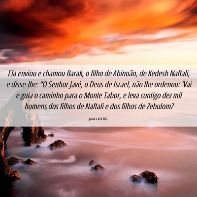 Picture 06 - Juízes 4:6 BSL - Ela enviou e chamou Barak, o filho de Abinoão, - Bible Verse Picture