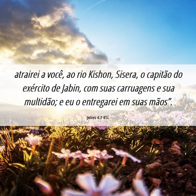 Picture 06 - Juízes 4:7 BSL - atrairei a você, ao rio Kishon, Sisera, o - Bible Verse Picture