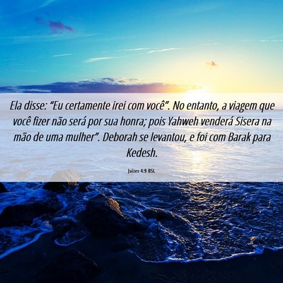 Picture 06 - Juízes 4:9 BSL - Ela disse: “Eu certamente irei com você”. No - Bible Verse Picture