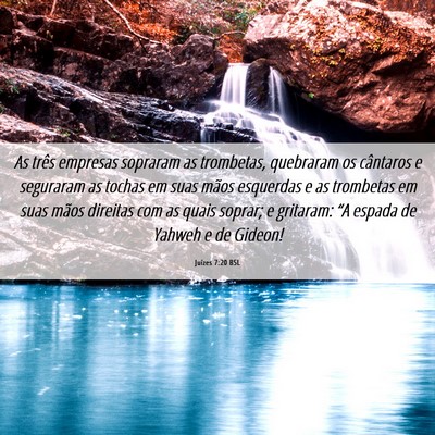 Picture 06 - Juízes 7:20 BSL - As três empresas sopraram as trombetas, - Bible Verse Picture
