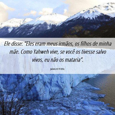 Picture 06 - Juízes 8:19 BSL - Ele disse: “Eles eram meus irmãos, os filhos - Bible Verse Picture