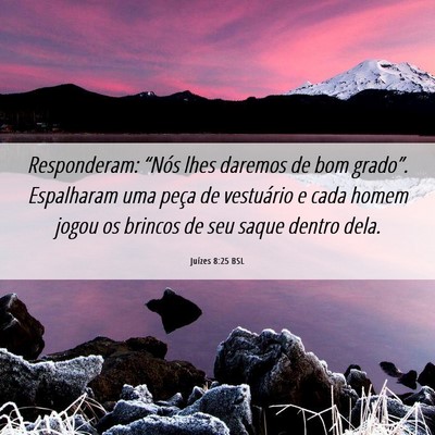 Picture 06 - Juízes 8:25 BSL - Responderam: “Nós lhes daremos de bom - Bible Verse Picture