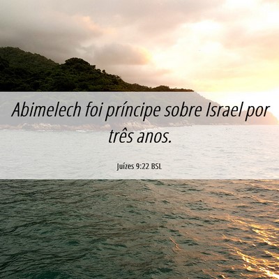 Picture 06 - Juízes 9:22 BSL - Abimelech foi príncipe sobre Israel por três - Bible Verse Picture
