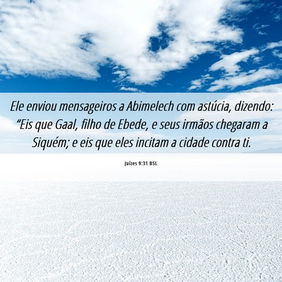 Picture 06 - Juízes 9:31 BSL - Ele enviou mensageiros a Abimelech com astúcia, - Bible Verse Picture