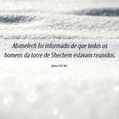 Picture 06 - Juízes 9:47 BSL - Abimelech foi informado de que todos os homens da - Bible Verse Picture