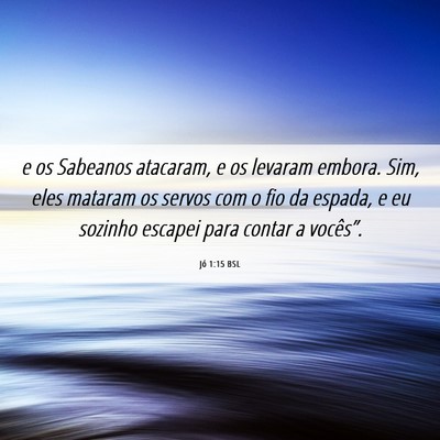Picture 06 - Jó 1:15 BSL - e os Sabeanos atacaram, e os levaram embora. Sim, - Bible Verse Picture