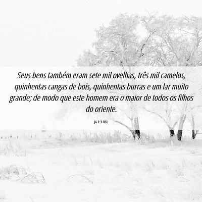 Picture 06 - Jó 1:3 BSL - Seus bens também eram sete mil ovelhas, três - Bible Verse Picture