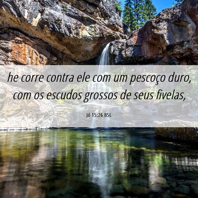 Picture 06 - Jó 15:26 BSL - he corre contra ele com um pescoço duro, com os - Bible Verse Picture