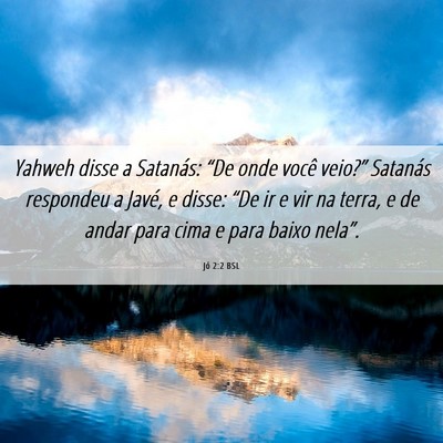 Picture 06 - Jó 2:2 BSL - Yahweh disse a Satanás: “De onde você - Bible Verse Picture