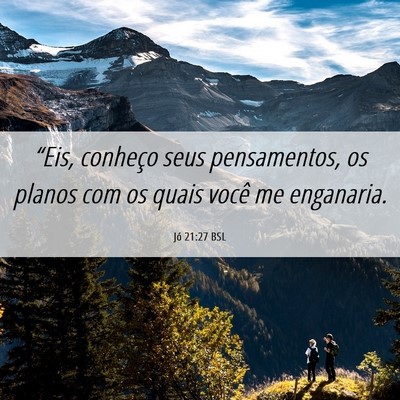 Picture 06 - Jó 21:27 BSL - “Eis, conheço seus pensamentos, os planos com - Bible Verse Picture