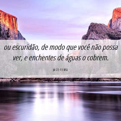 Picture 06 - Jó 22:11 BSL - ou escuridão, de modo que você não possa ver, - Bible Verse Picture