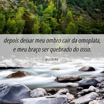 Picture 06 - Jó 31:22 BSL - depois deixar meu ombro cair da omoplata, e meu - Bible Verse Picture