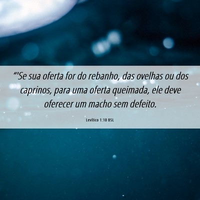 Picture 06 - Levítico 1:10 BSL - “'Se sua oferta for do rebanho, das ovelhas ou - Bible Verse Picture