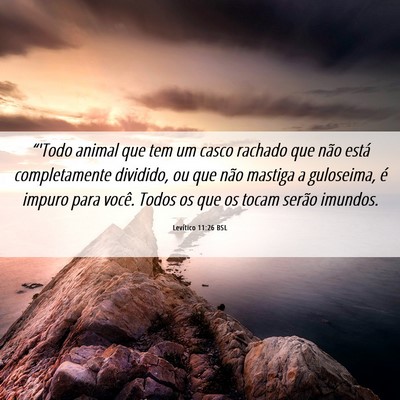 Picture 06 - Levítico 11:26 BSL - “'Todo animal que tem um casco rachado que não - Bible Verse Picture