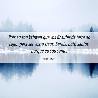 Picture 06 - Levítico 11:45 BSL - Pois eu sou Yahweh que vos fiz subir da terra do - Bible Verse Picture