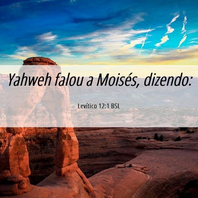 Picture 06 - Levítico 12:1 BSL - Yahweh falou a Moisés, - Bible Verse Picture