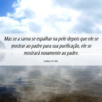 Picture 06 - Levítico 13:7 BSL - Mas se a sarna se espalhar na pele depois que ele - Bible Verse Picture