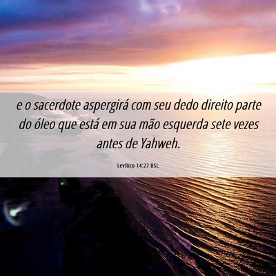 Picture 06 - Levítico 14:27 BSL - e o sacerdote aspergirá com seu dedo direito - Bible Verse Picture