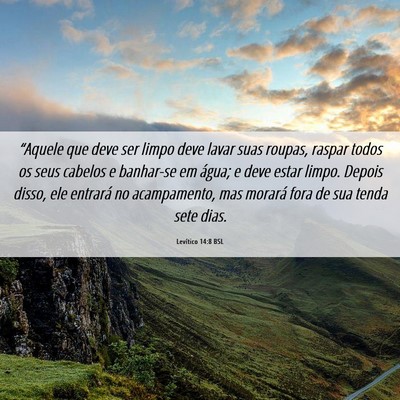 Picture 06 - Levítico 14:8 BSL - “Aquele que deve ser limpo deve lavar suas - Bible Verse Picture