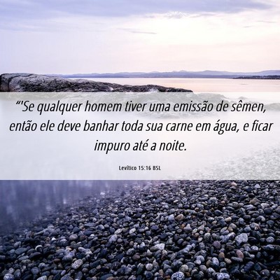 Picture 06 - Levítico 15:16 BSL - “'Se qualquer homem tiver uma emissão de - Bible Verse Picture