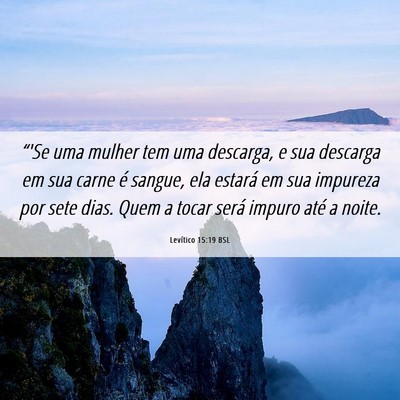 Picture 06 - Levítico 15:19 BSL - “'Se uma mulher tem uma descarga, e sua - Bible Verse Picture