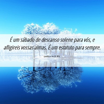 Picture 06 - Levítico 16:31 BSL - É um sábado de descanso solene para vós, e - Bible Verse Picture