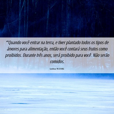 Picture 06 - Levítico 19:23 BSL - “'Quando você entrar na terra, e tiver - Bible Verse Picture