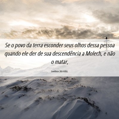 Picture 06 - Levítico 20:4 BSL - Se o povo da terra esconder seus olhos dessa - Bible Verse Picture
