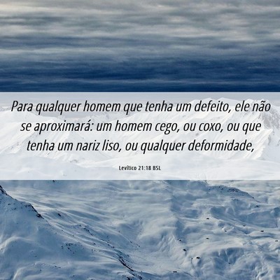 Picture 06 - Levítico 21:18 BSL - Para qualquer homem que tenha um defeito, ele - Bible Verse Picture