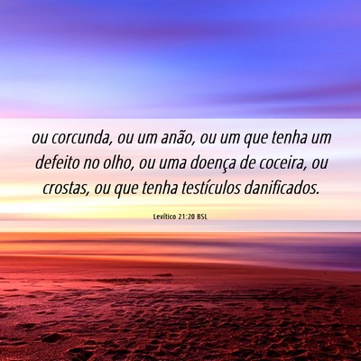 Picture 06 - Levítico 21:20 BSL - ou corcunda, ou um anão, ou um que tenha um - Bible Verse Picture
