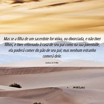 Picture 06 - Levítico 22:13 BSL - Mas se a filha de um sacerdote for viúva, ou - Bible Verse Picture