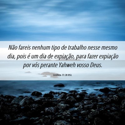 Picture 06 - Levítico 23:28 BSL - Não fareis nenhum tipo de trabalho nesse mesmo - Bible Verse Picture