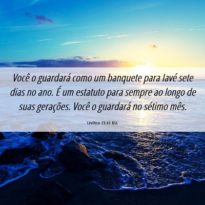 Picture 06 - Levítico 23:41 BSL - Você o guardará como um banquete para Iavé - Bible Verse Picture