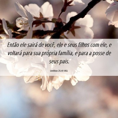 Picture 06 - Levítico 25:41 BSL - Então ele sairá de você, ele e seus filhos com - Bible Verse Picture