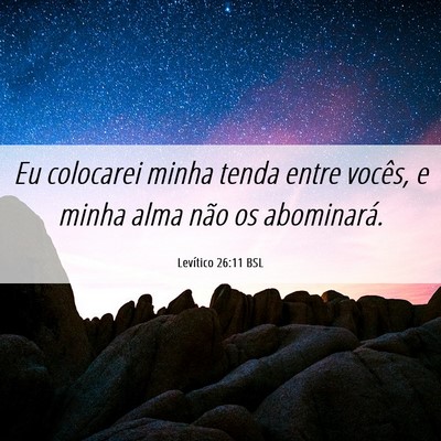 Picture 06 - Levítico 26:11 BSL - Eu colocarei minha tenda entre vocês, e minha - Bible Verse Picture