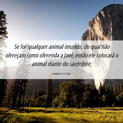Picture 06 - Levítico 27:11 BSL - Se for qualquer animal imundo, do qual não - Bible Verse Picture