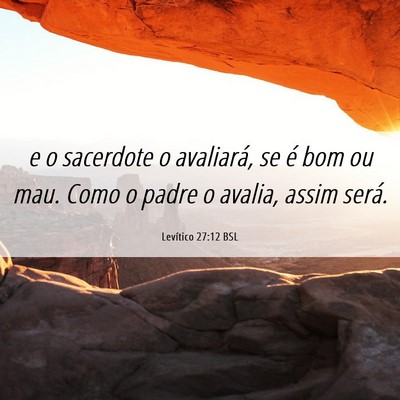 Picture 06 - Levítico 27:12 BSL - e o sacerdote o avaliará, se é bom ou mau. Como - Bible Verse Picture