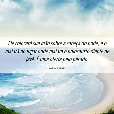 Picture 06 - Levítico 4:24 BSL - Ele colocará sua mão sobre a cabeça do bode, e - Bible Verse Picture
