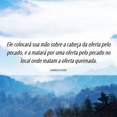 Picture 06 - Levítico 4:33 BSL - Ele colocará sua mão sobre a cabeça da oferta - Bible Verse Picture