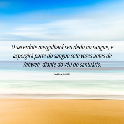 Picture 06 - Levítico 4:6 BSL - O sacerdote mergulhará seu dedo no sangue, e - Bible Verse Picture