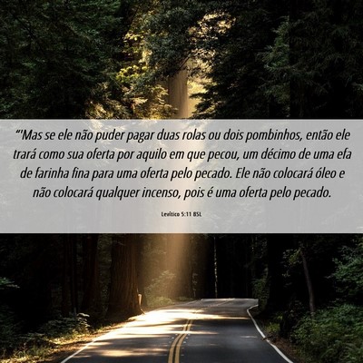 Picture 06 - Levítico 5:11 BSL - “'Mas se ele não puder pagar duas rolas ou - Bible Verse Picture