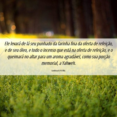 Picture 06 - Levítico 6:15 BSL - Ele levará de lá seu punhado da farinha fina da - Bible Verse Picture