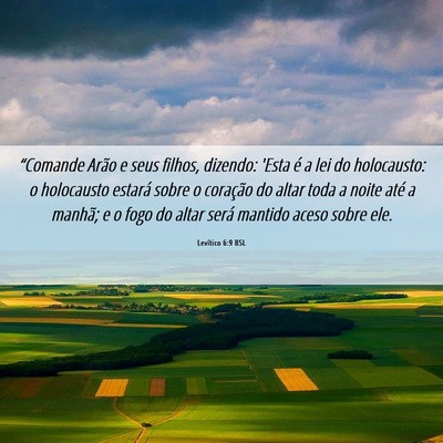 Picture 06 - Levítico 6:9 BSL - “Comande Arão e seus filhos, dizendo: 'Esta é - Bible Verse Picture