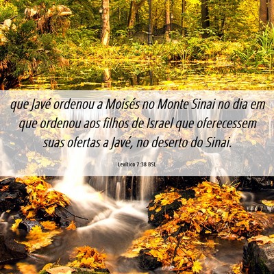 Picture 06 - Levítico 7:38 BSL - que Javé ordenou a Moisés no Monte Sinai no dia - Bible Verse Picture