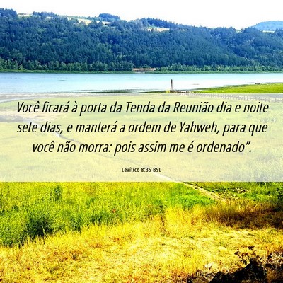 Picture 06 - Levítico 8:35 BSL - Você ficará à porta da Tenda da Reunião dia e - Bible Verse Picture
