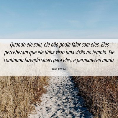 Picture 06 - Lucas 1:22 BSL - Quando ele saiu, ele não podia falar com eles. - Bible Verse Picture