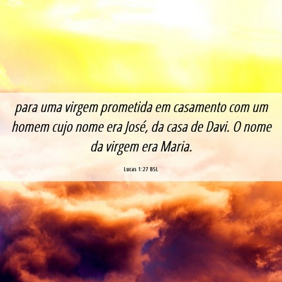 Picture 06 - Lucas 1:27 BSL - para uma virgem prometida em casamento com um - Bible Verse Picture