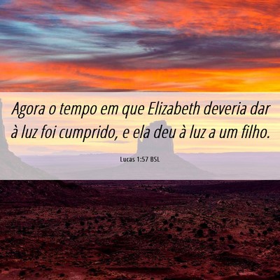 Picture 06 - Lucas 1:57 BSL - Agora o tempo em que Elizabeth deveria dar à luz - Bible Verse Picture